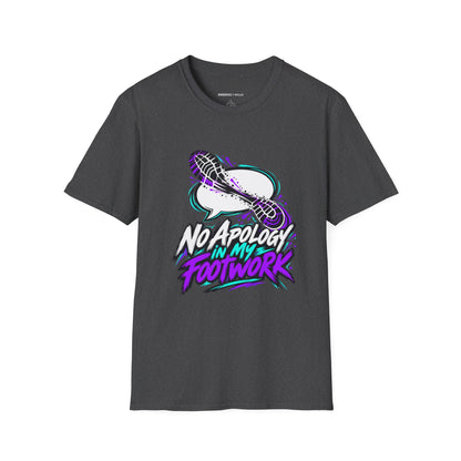 Graphic fitness T-shirt featuring the "No Apology in My Footwork" design.
