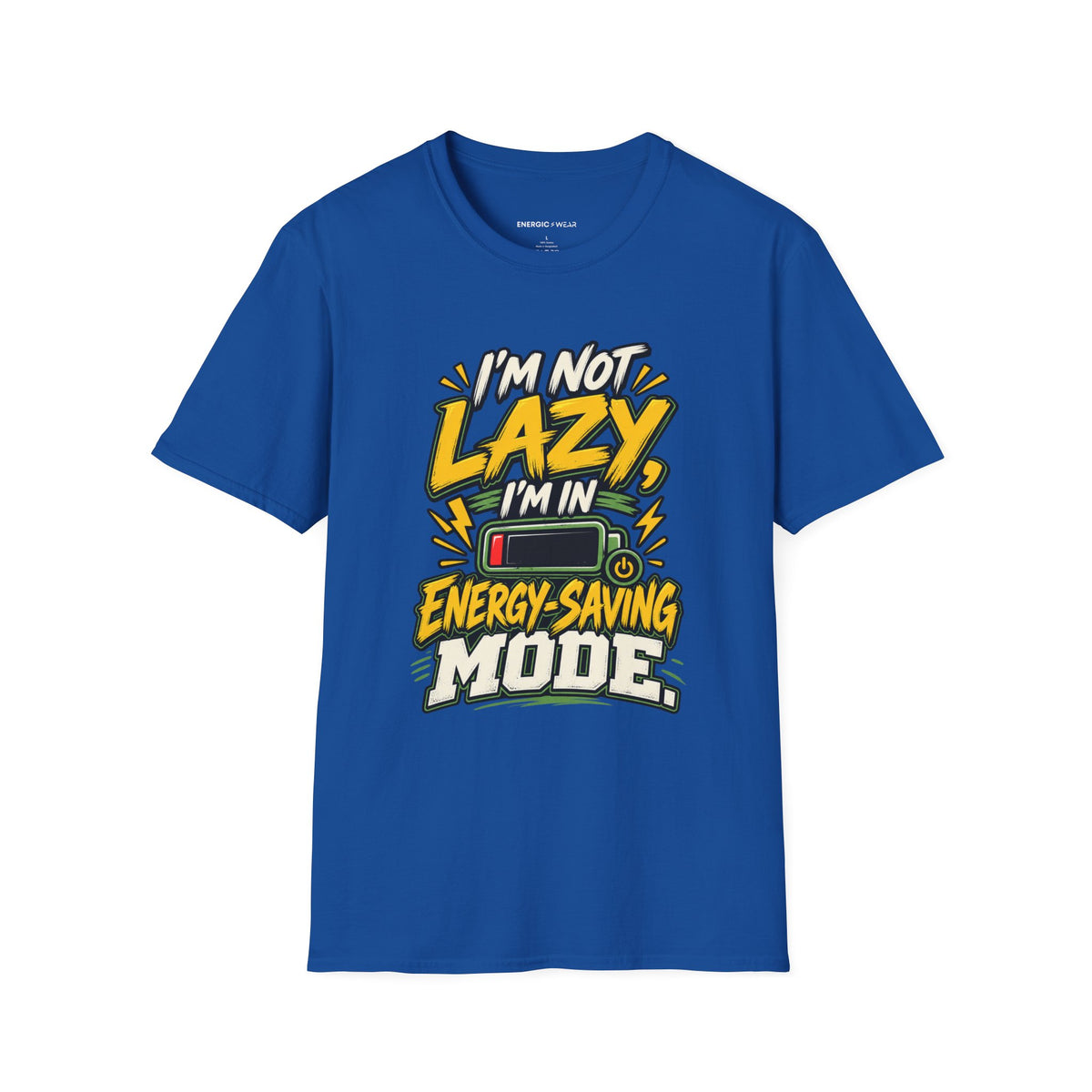 Graphic fitness T-shirt featuring the "I'm Not Lazy, I'm in Energy Saving Mode" design.