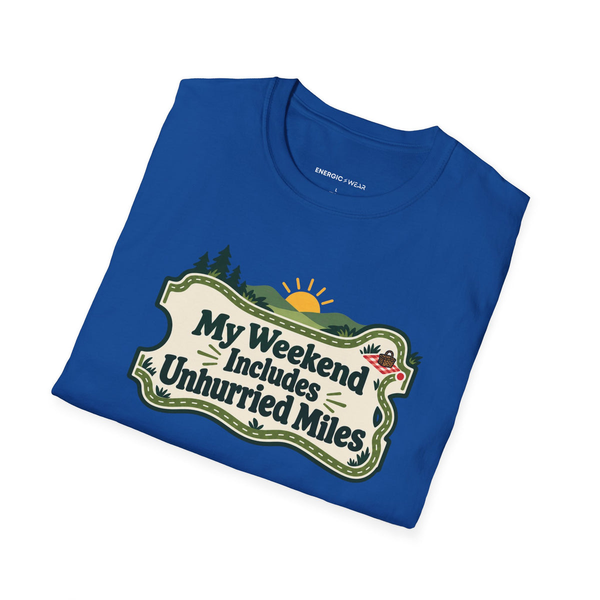 Graphic fitness T-shirt featuring the "My Weekend Includes Unhurried Miles" design.