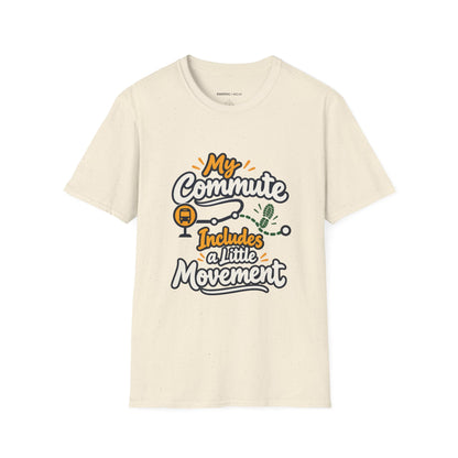 Graphic fitness T-shirt featuring the "My Commute Includes a Little Movement" design.