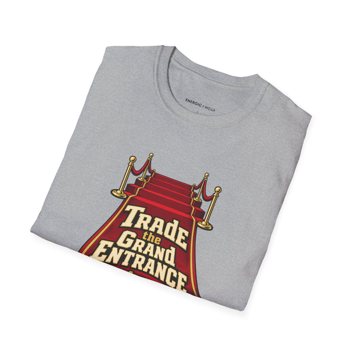 Graphic fitness T-shirt featuring the "Trade the Grand Entrance for a Good Session" design.