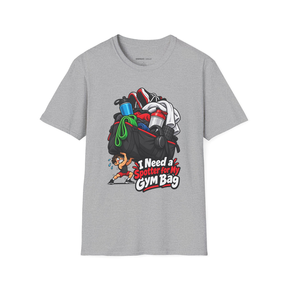 Graphic fitness T-shirt featuring the "I Need a Spotter for My Gym Bag" design.