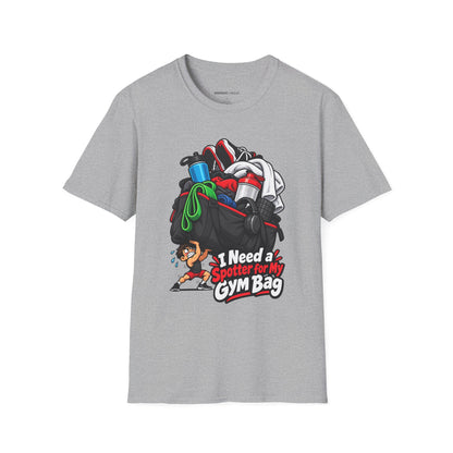 Graphic fitness T-shirt featuring the "I Need a Spotter for My Gym Bag" design.
