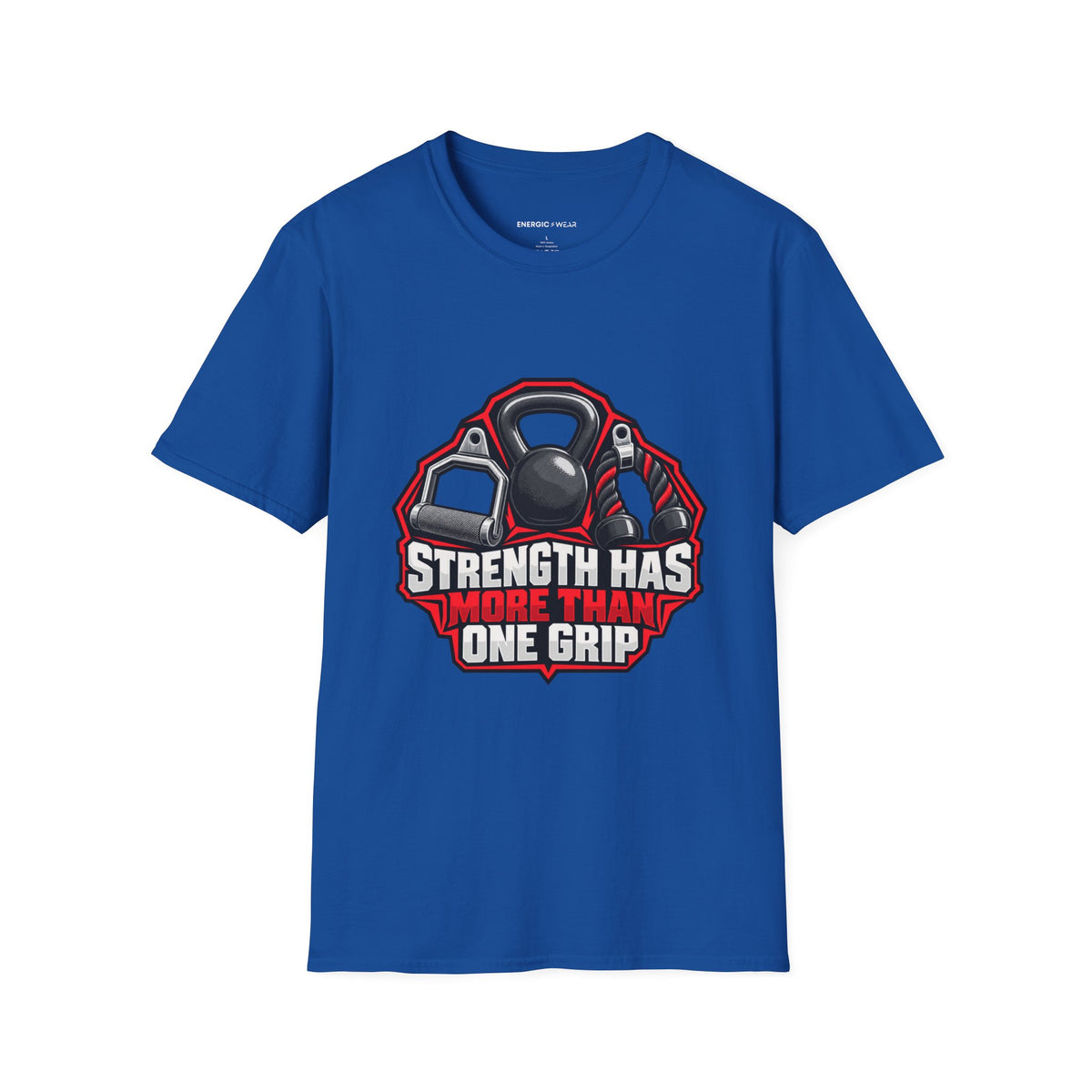 Graphic fitness T-shirt featuring the "Strength Has More Than One Grip" design.