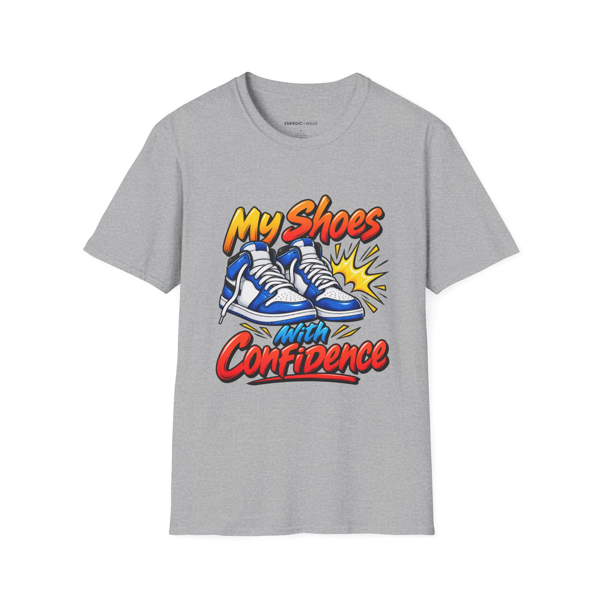 Graphic fitness T-shirt featuring the "My Shoes Squeak with Confidence" design.