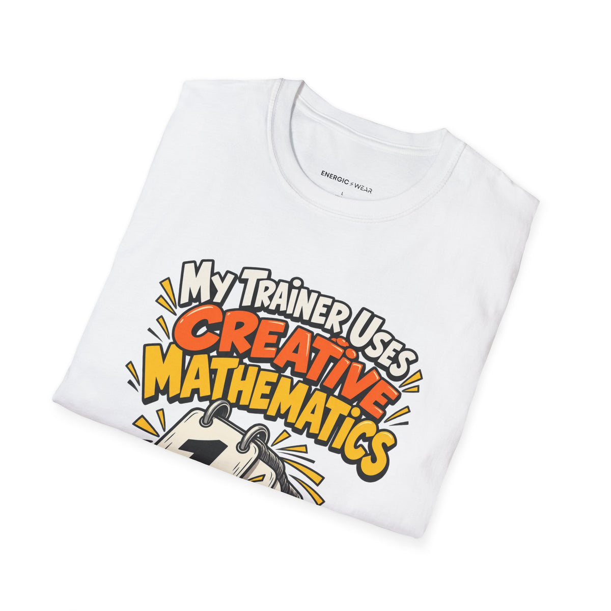 Graphic fitness T-shirt featuring the "My Trainer Uses Creative Mathematics" design.