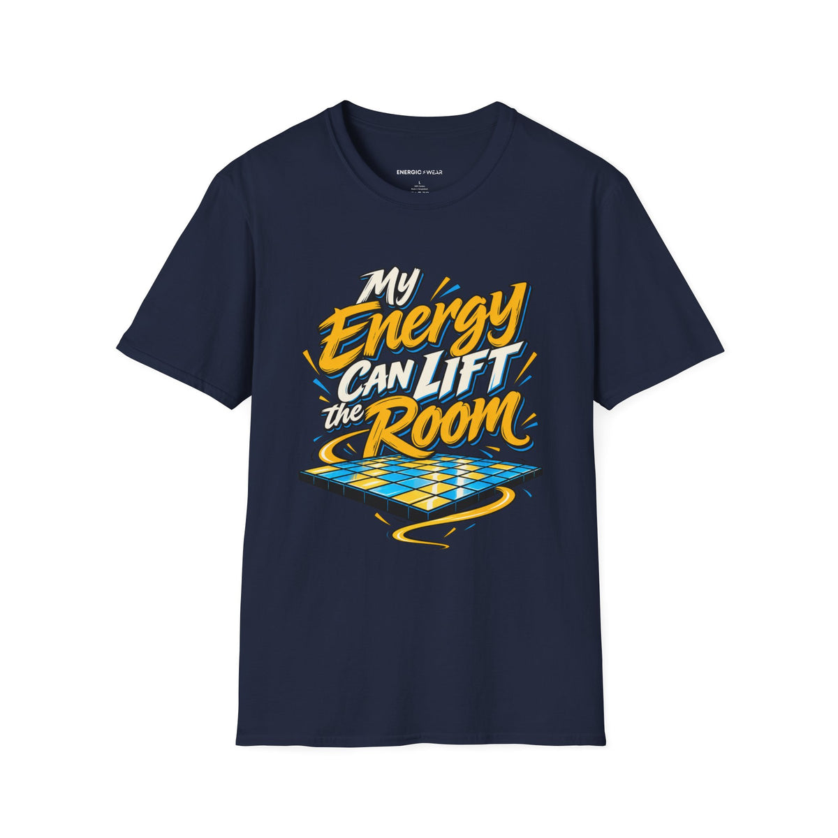 Graphic fitness T-shirt featuring the "My Energy Can Lift the Room" design.