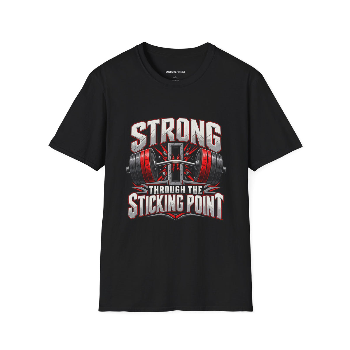Graphic fitness T-shirt featuring the "Strong Through the Sticking Point" design.