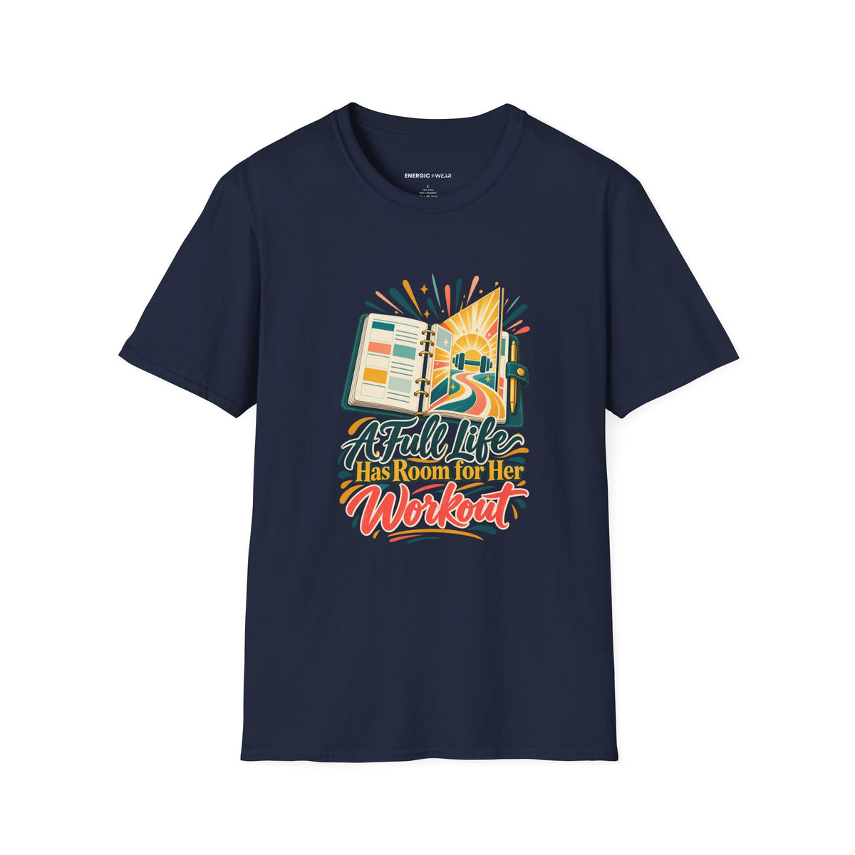 Graphic fitness T-shirt featuring the "A Full Life Has Room for Her Workout" design.