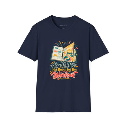 Graphic fitness T-shirt featuring the "A Full Life Has Room for Her Workout" design.