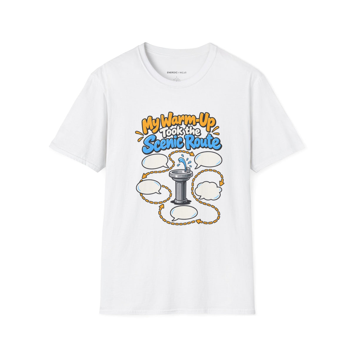 Graphic fitness T-shirt featuring the "My Warm-Up Took the Scenic Route" design.