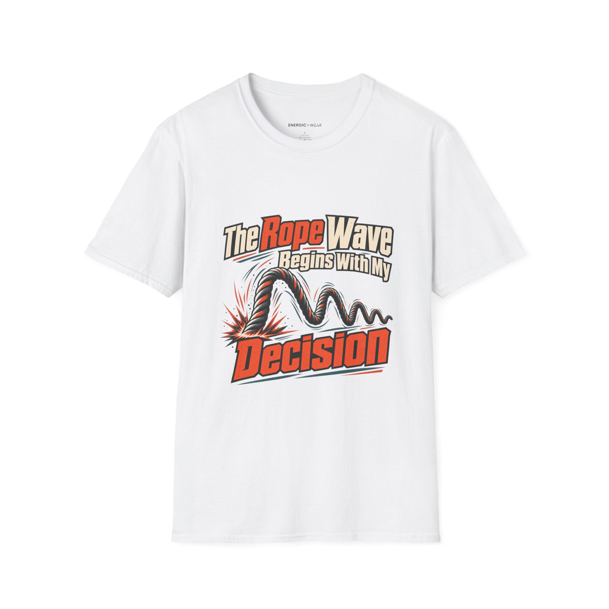 Graphic fitness T-shirt featuring the "The Rope Wave Begins with My Decision" design.