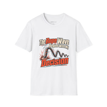 Graphic fitness T-shirt featuring the "The Rope Wave Begins with My Decision" design.