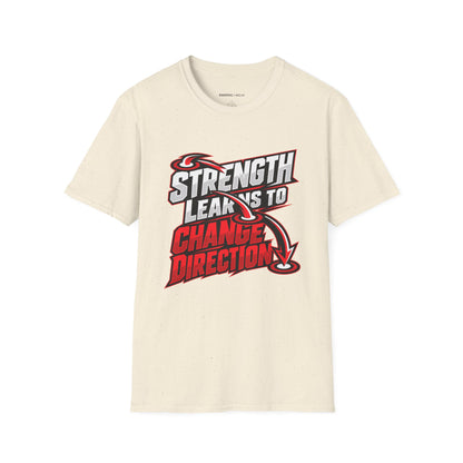 Graphic fitness T-shirt featuring the "Strength Learns to Change Direction" design.