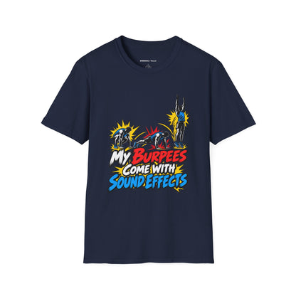 Graphic fitness T-shirt featuring the "My Burpees Come With Sound Effects" design.