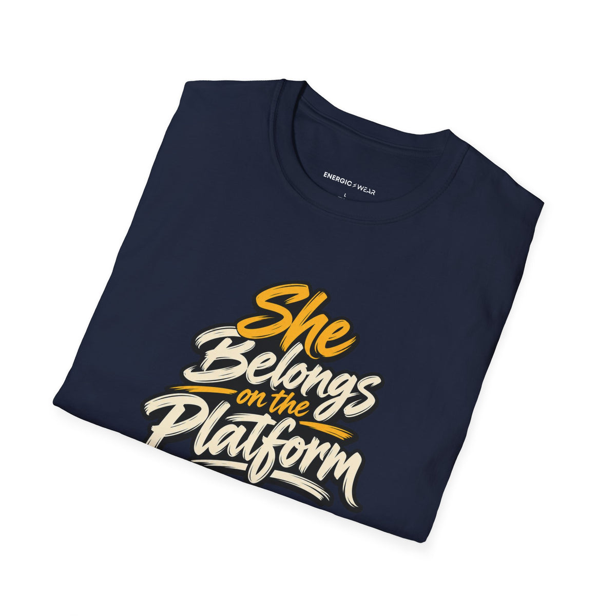 Graphic fitness T-shirt featuring the "She Belongs on the Platform" design.