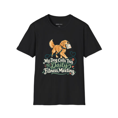 Graphic fitness T-shirt featuring the "My Dog Calls This the Daily Fitness Meeting" design.