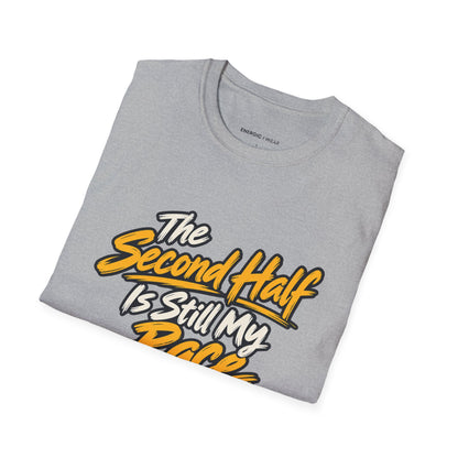 Graphic fitness T-shirt featuring the "The Second Half Is Still My Race" design.