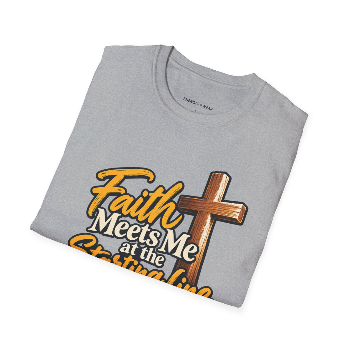 Graphic fitness T-shirt featuring the "Faith Meets Me at the Starting Line" design.