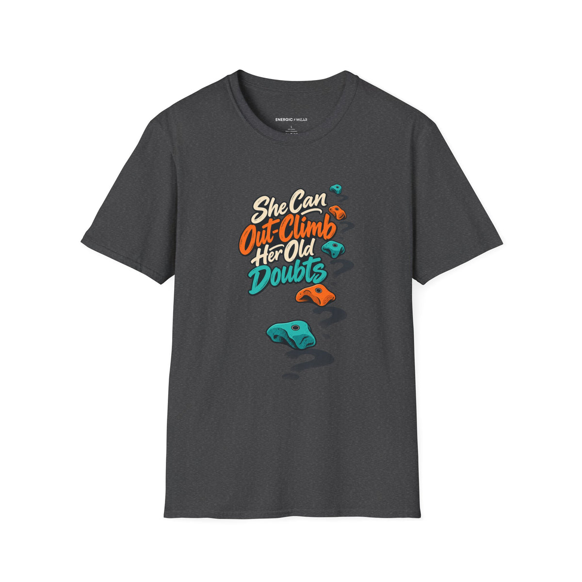 Graphic fitness T-shirt featuring the "She Can Out-Climb Her Old Doubts" design.