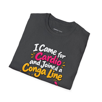 Graphic fitness T-shirt featuring the "I Came for Cardio and Joined a Conga Line" design.