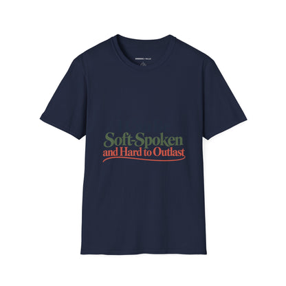 Graphic fitness T-shirt featuring the "I Can Be Soft-Spoken and Hard to Outlast" design.