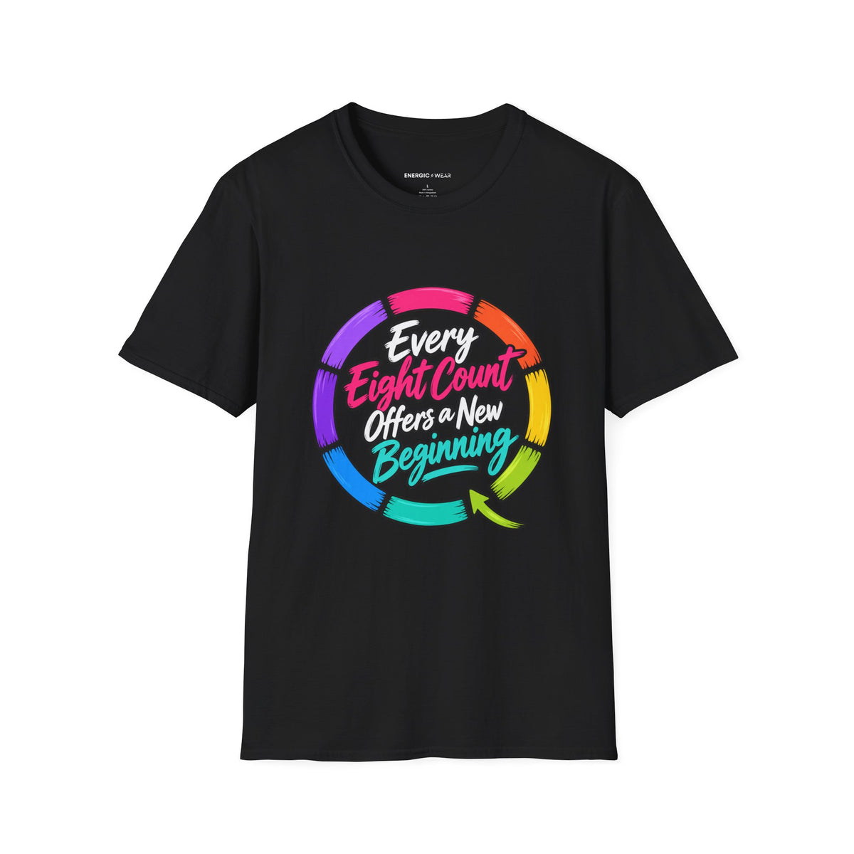 Graphic fitness T-shirt featuring the "Every Eight Count Offers a New Beginning" design.