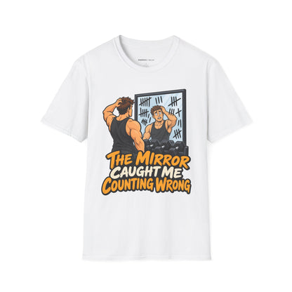 Graphic fitness T-shirt featuring the "The Mirror Caught Me Counting Wrong" design.