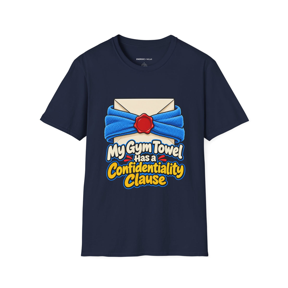 Graphic fitness T-shirt featuring the "My Gym Towel Has a Confidentiality Clause" design.