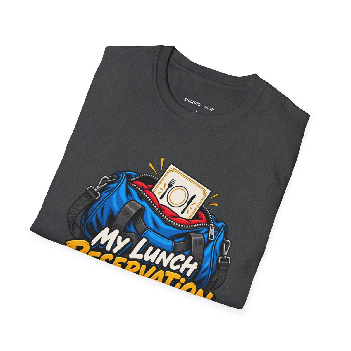 Graphic fitness T-shirt featuring the "My Lunch Reservation Survived the Workout" design.