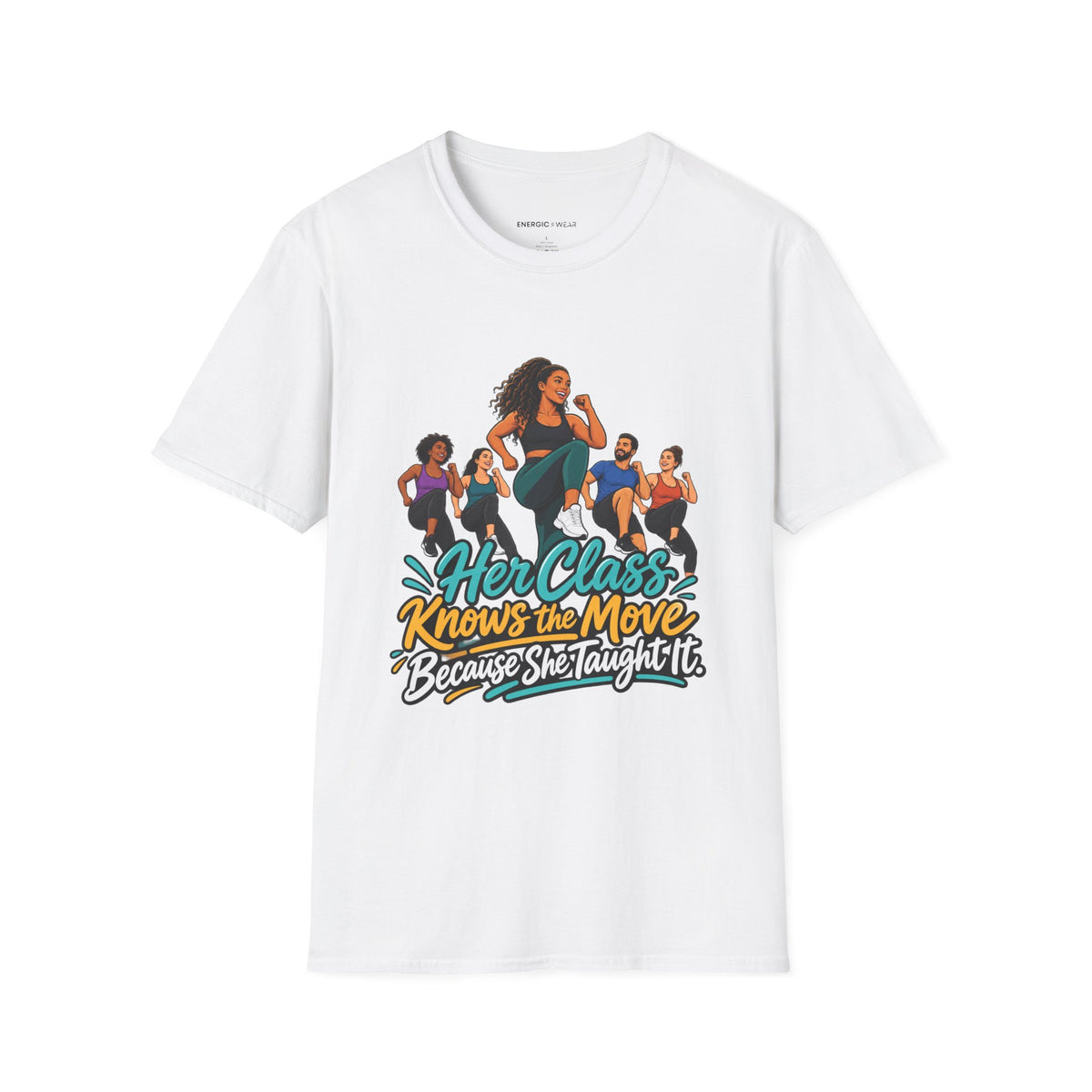 Her Class Knows the Move Because She Taught It T-Shirt