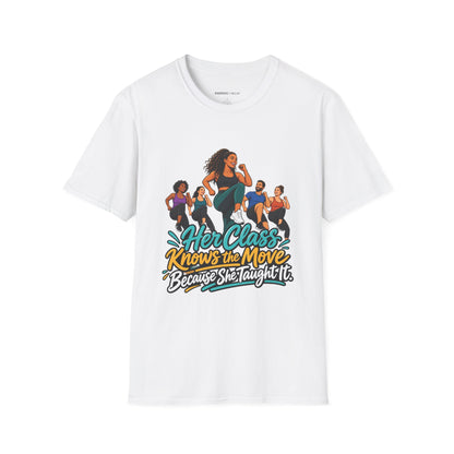 Her Class Knows the Move Because She Taught It T-Shirt