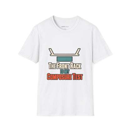 Graphic fitness T-shirt featuring the "The Front Rack Is My Composure Test" design.