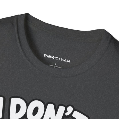 Graphic fitness T-shirt featuring the "I Don't Run, I Take Brisk Walks to the Fridge" design.