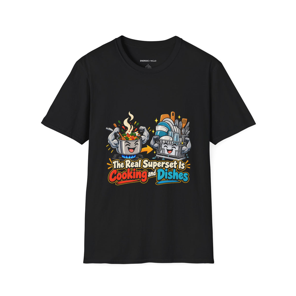 Graphic fitness T-shirt featuring the "The Real Superset Is Cooking and Dishes" design.