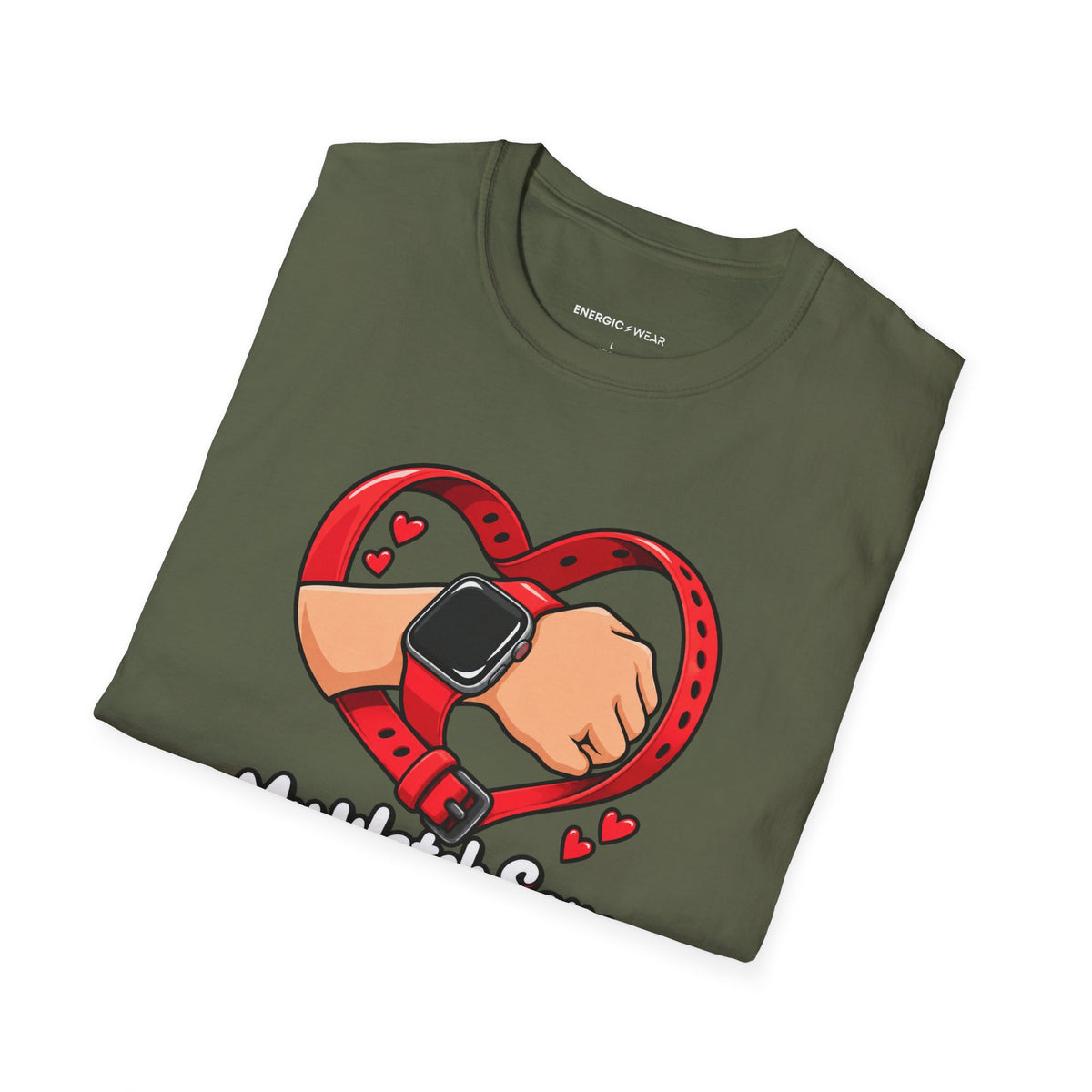 Graphic fitness T-shirt featuring the "My Watch Says We're in a Relationship" design.