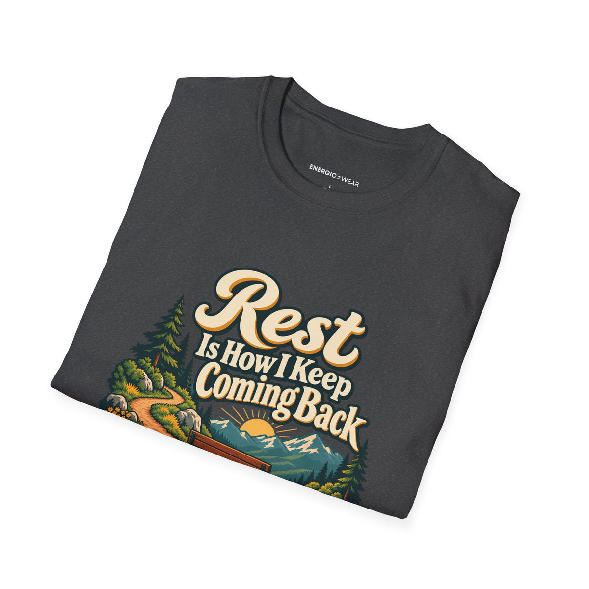 Graphic fitness T-shirt featuring the "Rest Is How I Keep Coming Back" design.