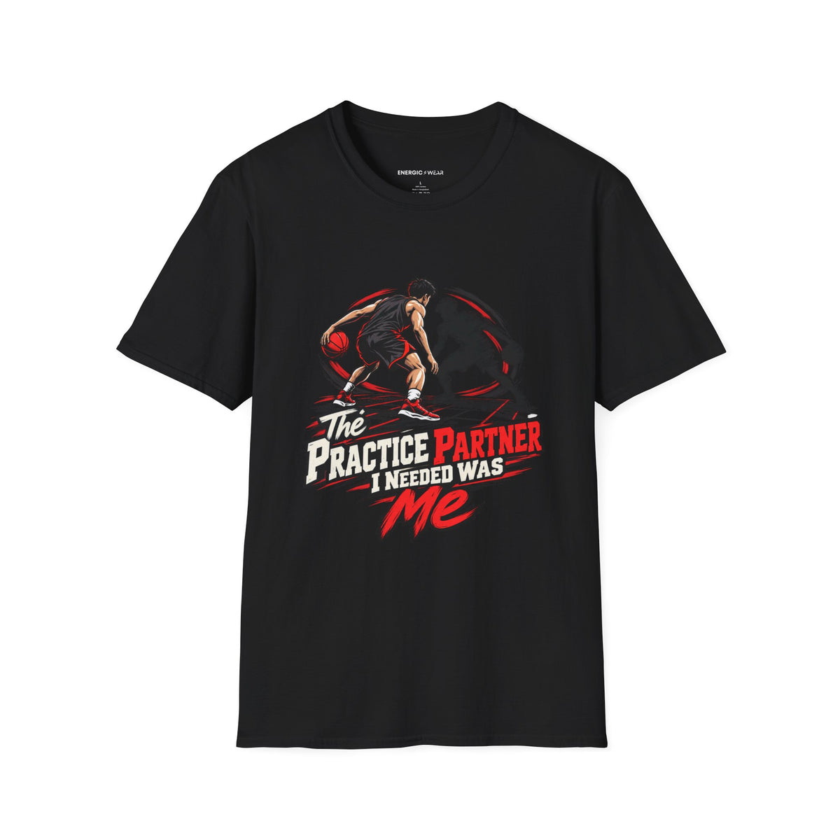 Graphic fitness T-shirt featuring the "The Practice Partner I Needed Was Me" design.