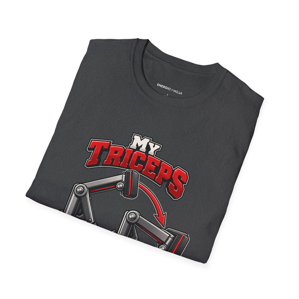 Graphic fitness T-shirt featuring the "My Triceps Finish What My Chest Starts" design.