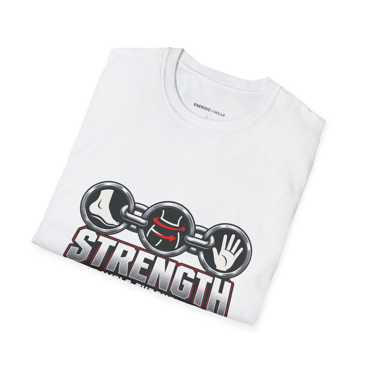 Graphic fitness T-shirt featuring the "Strength Travels Through the Whole Chain" design.