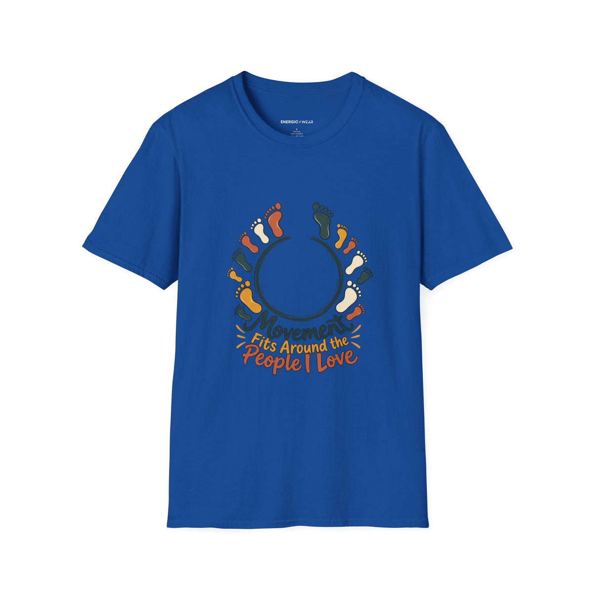 Graphic fitness T-shirt featuring the "Movement Fits Around the People I Love" design.