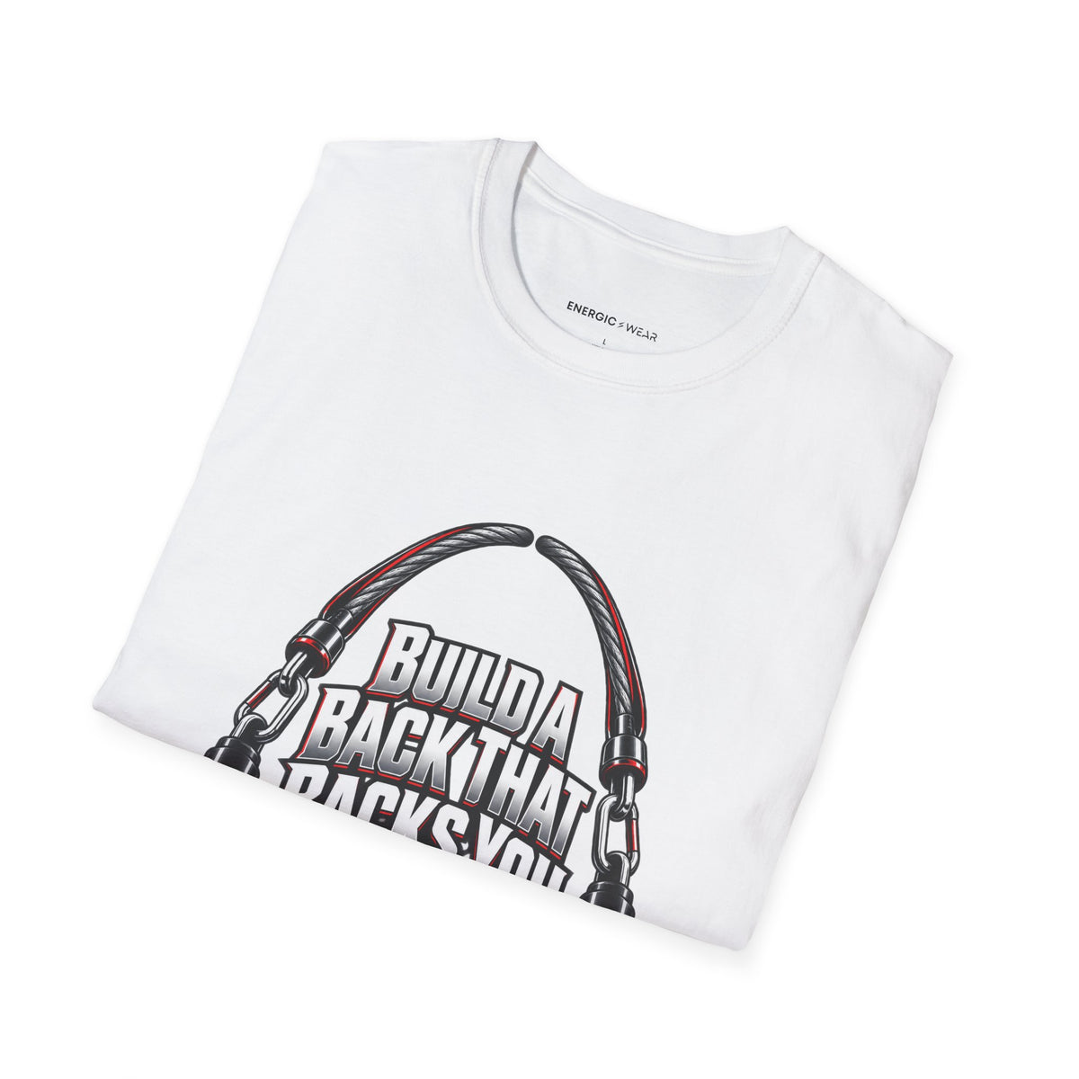 Graphic fitness T-shirt featuring the "Build a Back That Backs You" design.