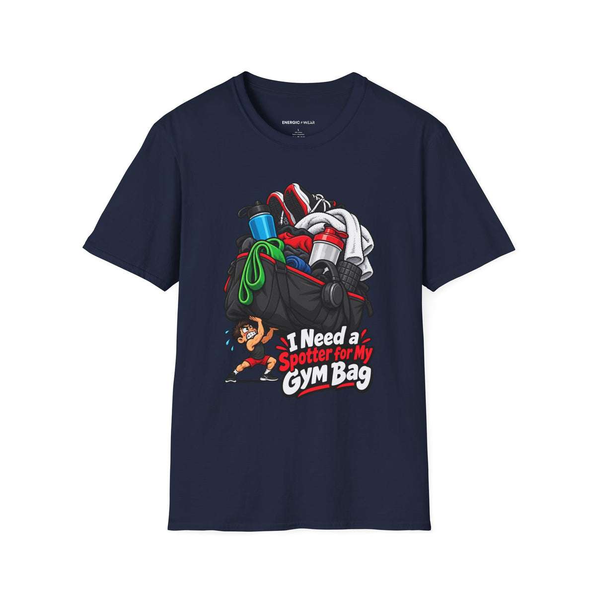 Graphic fitness T-shirt featuring the "I Need a Spotter for My Gym Bag" design.