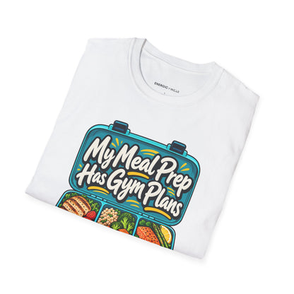 Graphic fitness T-shirt featuring the "My Meal Prep Has Gym Plans" design.