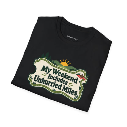 Graphic fitness T-shirt featuring the "My Weekend Includes Unhurried Miles" design.