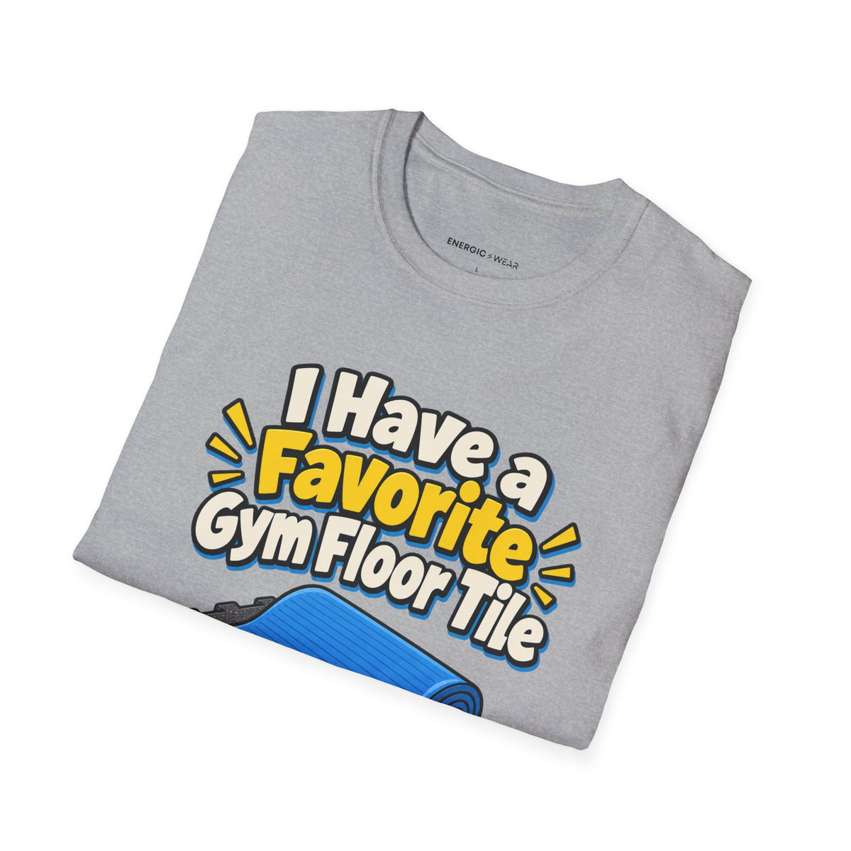 Graphic fitness T-shirt featuring the "I Have a Favorite Gym Floor Tile" design.
