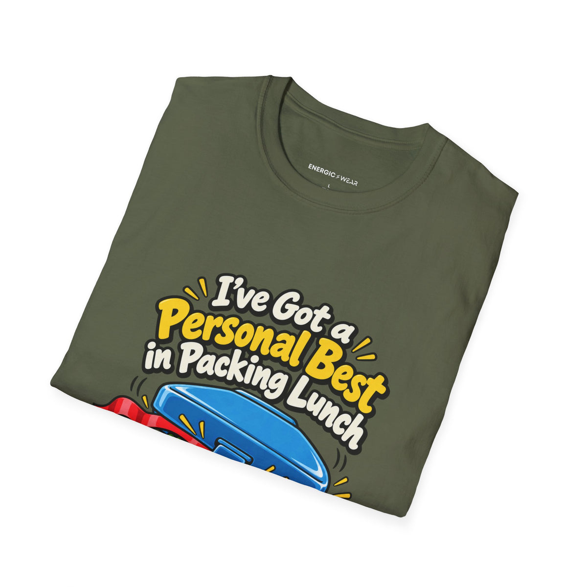 Graphic fitness T-shirt featuring the "I've Got a Personal Best in Packing Lunch" design.