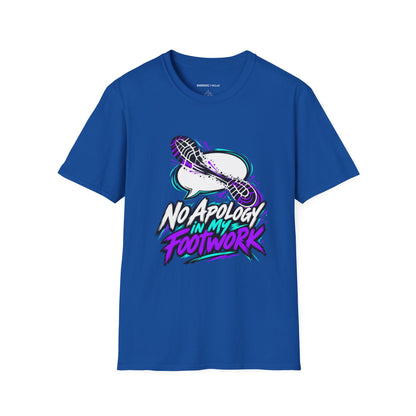 Graphic fitness T-shirt featuring the "No Apology in My Footwork" design.