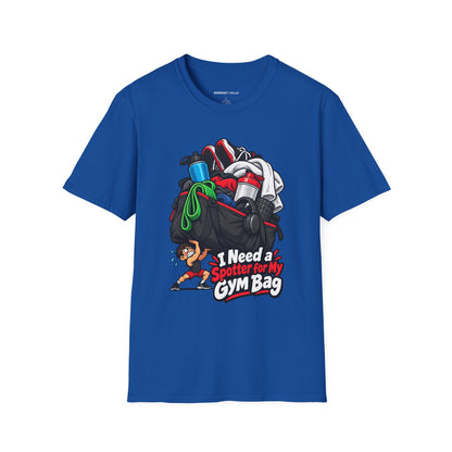 Graphic fitness T-shirt featuring the "I Need a Spotter for My Gym Bag" design.