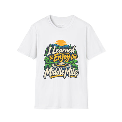 Graphic fitness T-shirt featuring the "I Learned to Enjoy the Middle Mile" design.